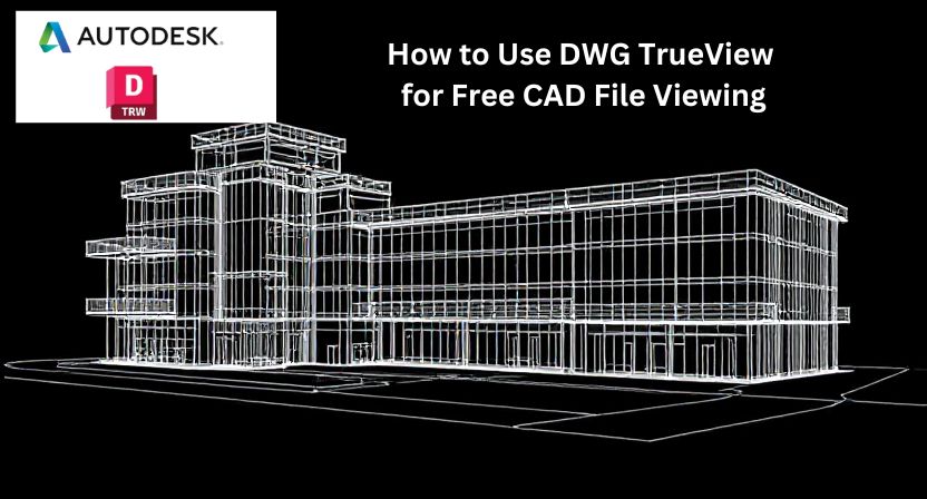 dwg trueview