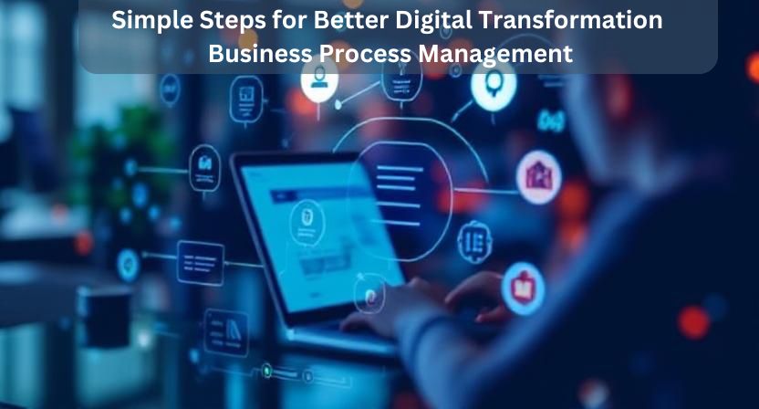 Digital Transformation Business Process Management